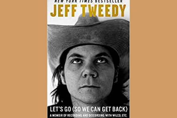 Let's Go (So We Can Get Back), by Jeff Tweedy