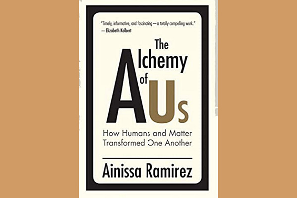 The Alchemy of Us, by Ainissa Ramirez