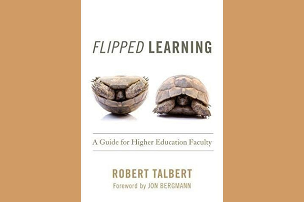 Flipped Learning, by Robert Talbert