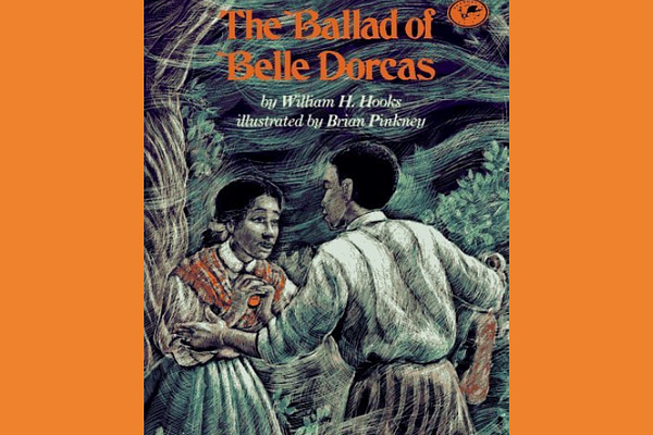 The Ballad of Belle Dorcas by William H. Hooks, Brian Pinkney (Illustrator) (1990)