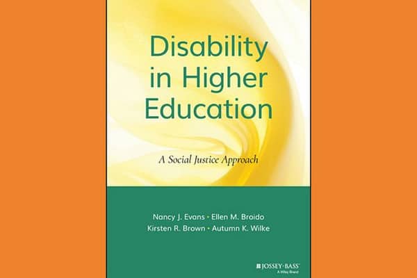 Disability in Higher Education: A Social Justice Approach