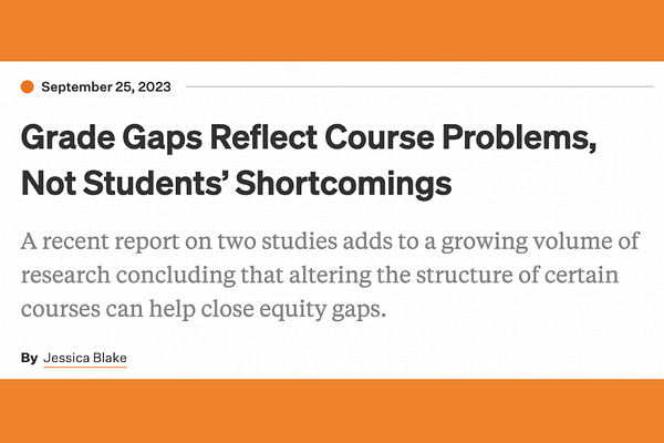 Grade Gaps Reflect Course Problems; Not Student Shortcomings