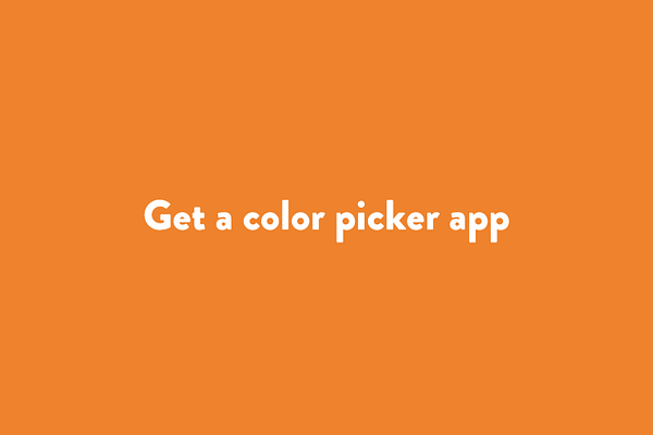 Get a color picker app