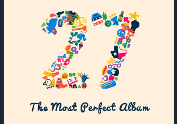 27: The Most Perfect Album