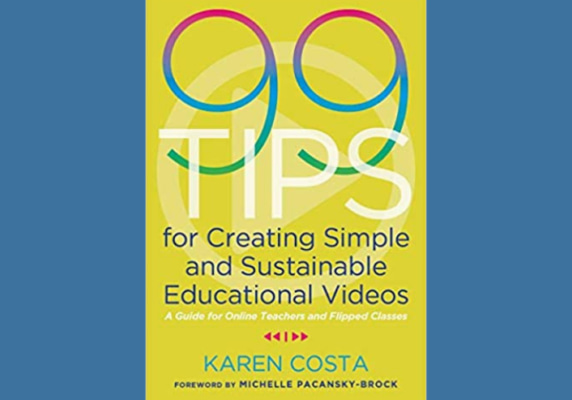 99 Tips for Creating Simple and Sustainable Videos, by Karen Costa