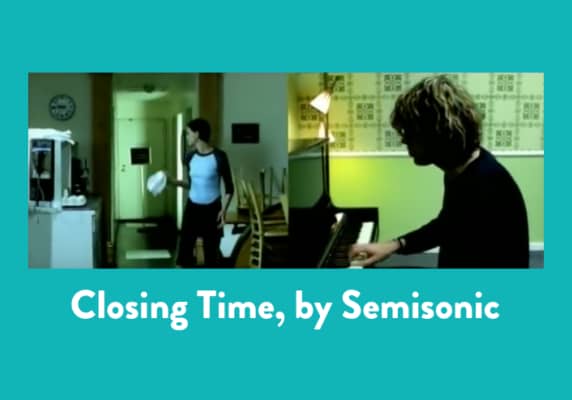 Closing Time, by Semisonic