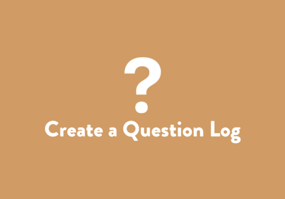 Create a Question Log