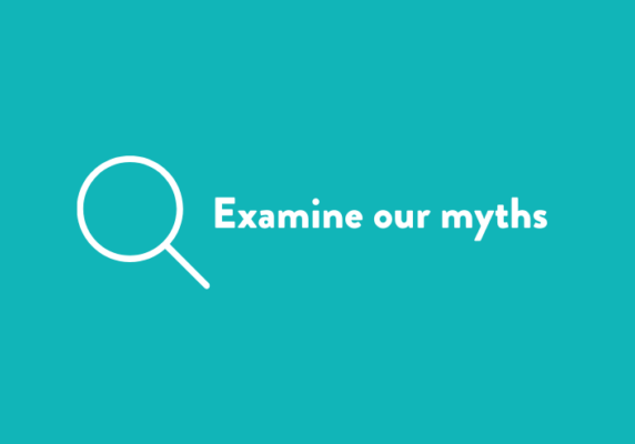 Examine our myths