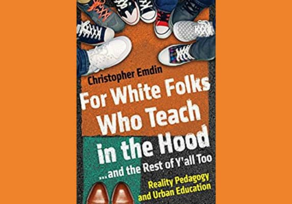 For White Folks Who Teach in the Hood