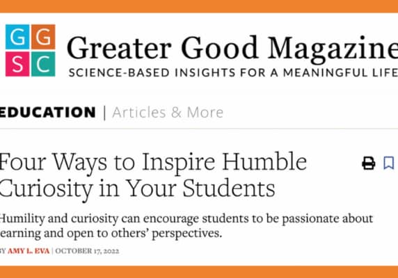Four Ways to Inspire Humble Curiosity in Your Students