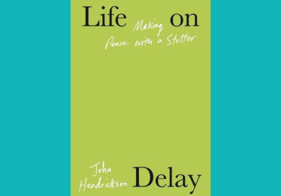 Life on Delay, by John Hendrickson