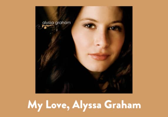My Love, Alyssa Graham