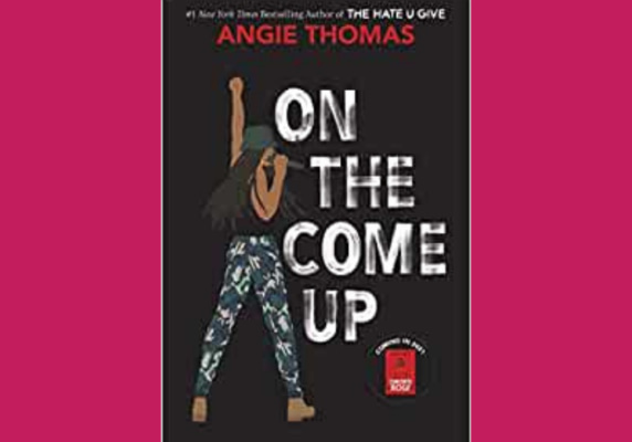 On the Come Up, by Angie Thomas