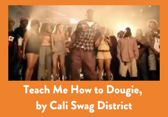 Teach Me How to Dougie, by Cali Swag District