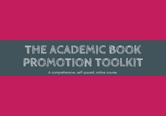 The Academic Book Promotion Toolkit