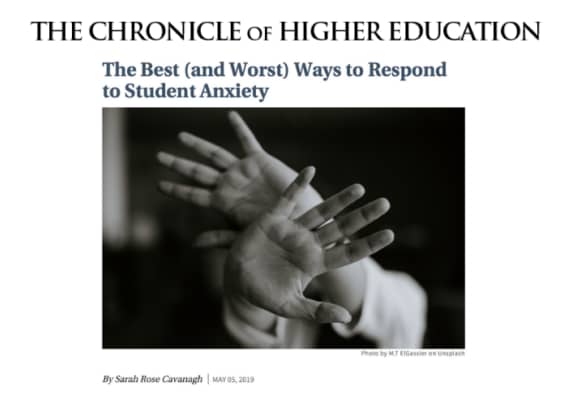 The Best (and Worst) Ways to Respond to Student Anxiety, by Sarah Rose Cavanagh