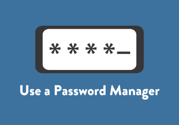 Use a Password Manager