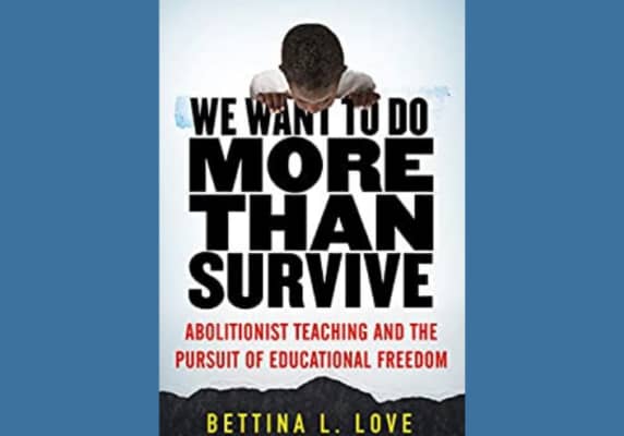 We Want to Do More Than Survive, by Bettina Love