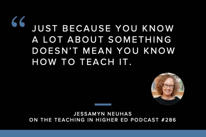 Just because you know a lot about something doesn’t mean you know how to teach it. 