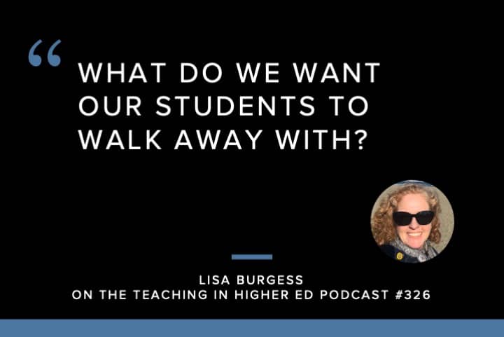 What do we want our students to walk away with?