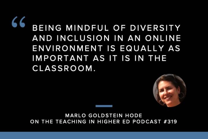 Being mindful of diversity and inclusion in an online environment is equally important