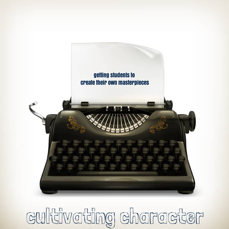 cultivating character