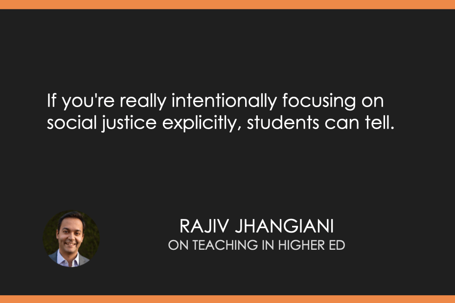 If you're really intentionally focusing on social justice explicitly, students can tell.