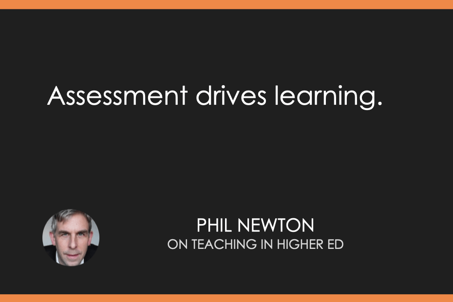 Assessment drives learning