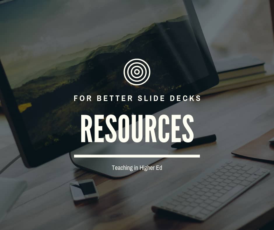 Resources for Better Slide Decks