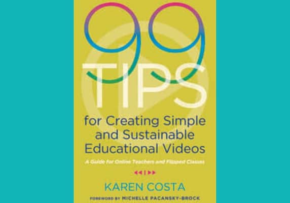 99 Tips for Creating Simple and Sustainable Educational Videos