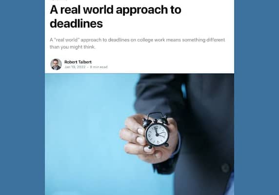 A “Real World” Approach to Deadlines, by Robert Talbert