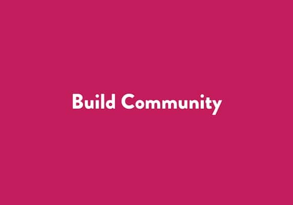 Build Community