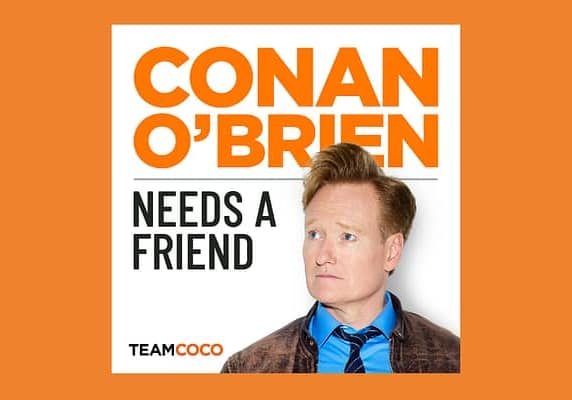 Conan O’Brien Needs a Friend