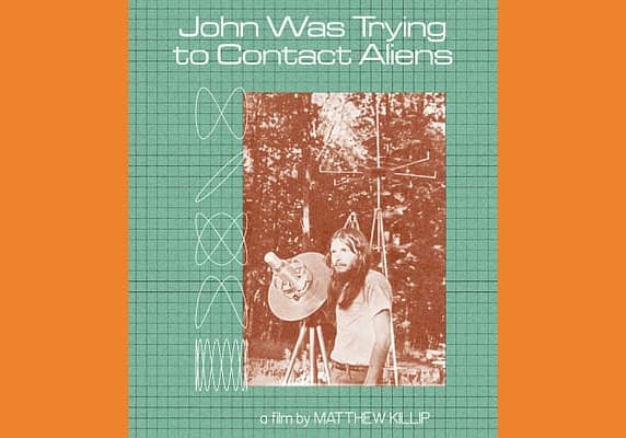 John Was Looking for Aliens