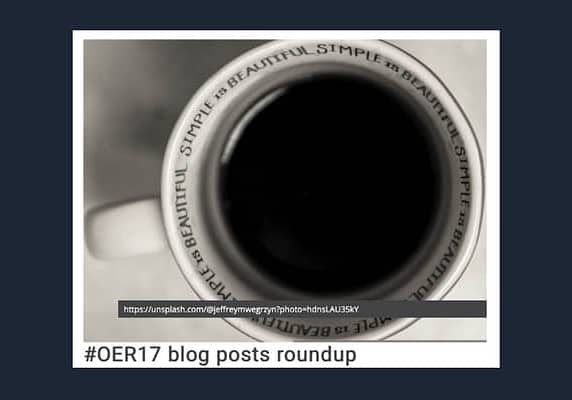 OER17: the politics of open (blog posts)