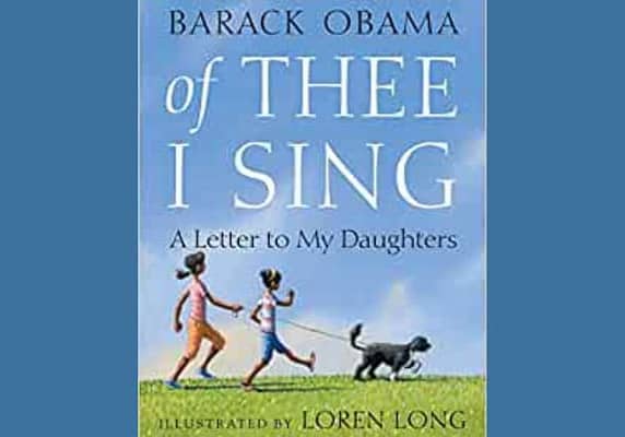 [Of Thee I Sing: A Letter to My Daughters, by Barack Obama]