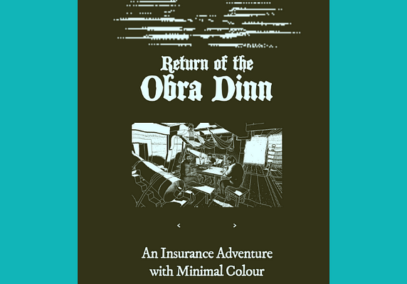 Return of the Obra Dinn