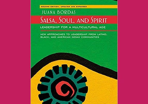 Salsa, Soul, & Spirit: Leadership for a Multicultural Age by Juana Bordas