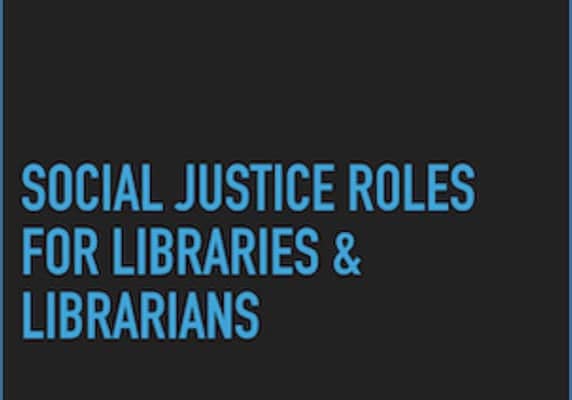 Social Justice Roles for Libraries and Librarians, talk by Jessamyn West