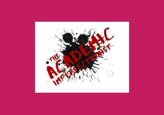 The Academic Imperfectionist