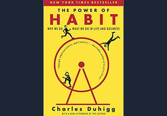 The Power of Habit*, by Charles Duhigg