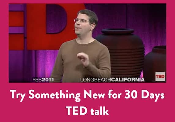 Try Something New for 30 Days TED talk