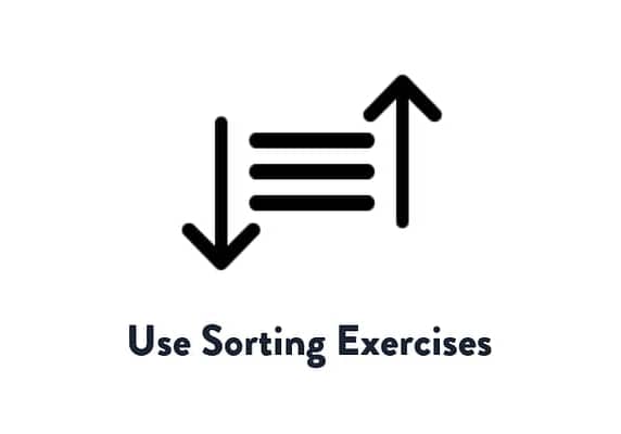 Use Sorting Exercises
