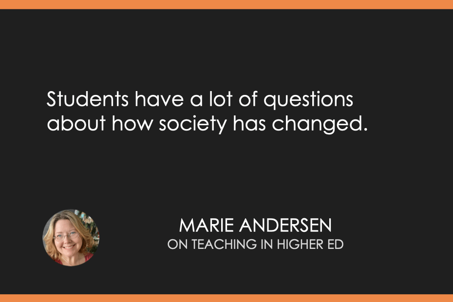 Students have a lot of questions about how society has changed.