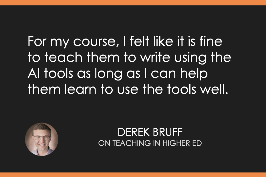 For my course, I felt like it is fine to teach them to write using the AI tools as long as I can help them learn to use the tools well.